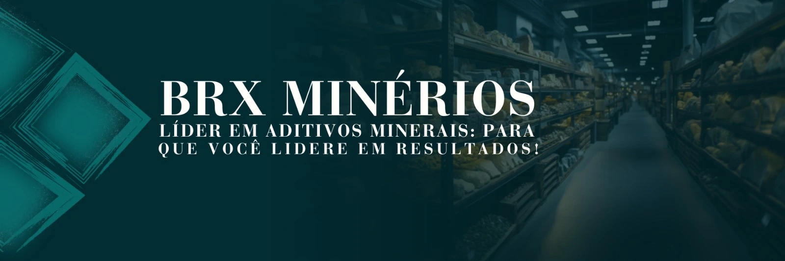Banner com slogan da BRX Minérios